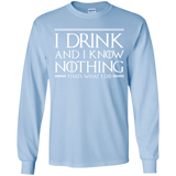 T-Shirts Light Blue / YS I Drink & I Know Nothing Youth Long Sleeve T-Shirt