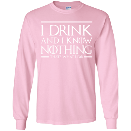 T-Shirts Light Pink / YS I Drink & I Know Nothing Youth Long Sleeve T-Shirt