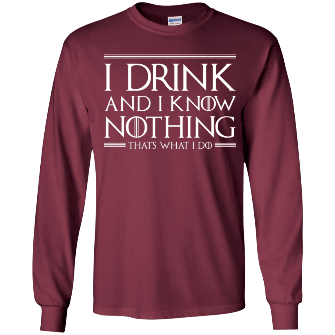 T-Shirts Maroon / YS I Drink & I Know Nothing Youth Long Sleeve T-Shirt