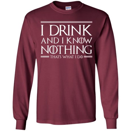T-Shirts Maroon / YS I Drink & I Know Nothing Youth Long Sleeve T-Shirt