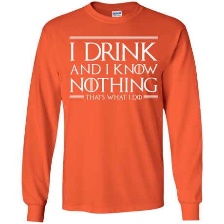 T-Shirts Orange / YS I Drink & I Know Nothing Youth Long Sleeve T-Shirt