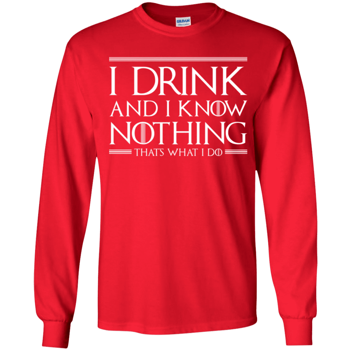 T-Shirts Red / YS I Drink & I Know Nothing Youth Long Sleeve T-Shirt