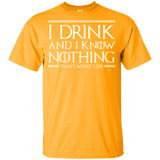 T-Shirts Gold / YXS I Drink & I Know Nothing Youth T-Shirt