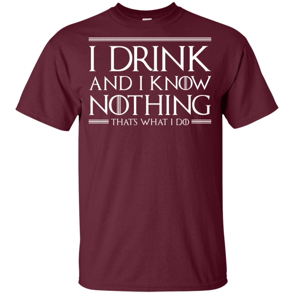 T-Shirts Maroon / YXS I Drink & I Know Nothing Youth T-Shirt