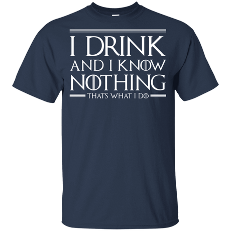 T-Shirts Navy / YXS I Drink & I Know Nothing Youth T-Shirt