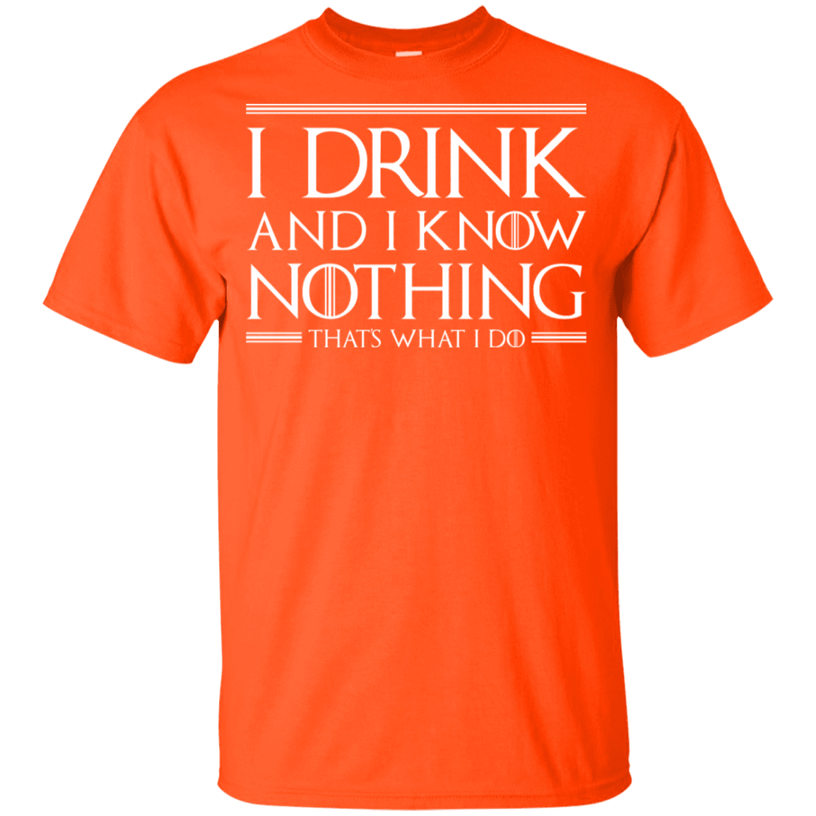 T-Shirts Orange / YXS I Drink & I Know Nothing Youth T-Shirt