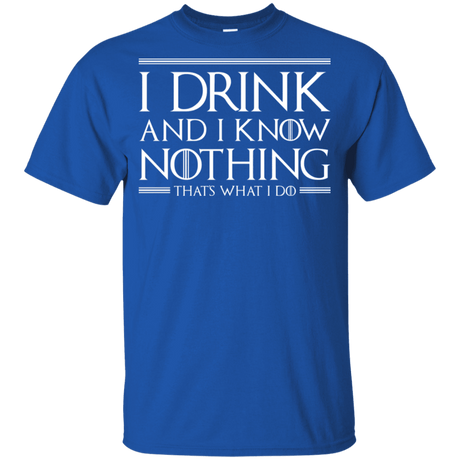 T-Shirts Royal / YXS I Drink & I Know Nothing Youth T-Shirt