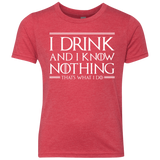 T-Shirts Vintage Red / YXS I Drink & I Know Nothing Youth Triblend T-Shirt