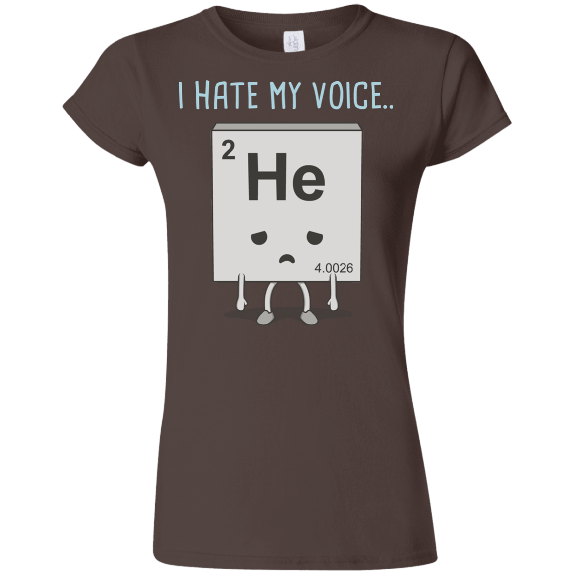 T-Shirts Dark Chocolate / S I Hate My Voice Junior Slimmer-Fit T-Shirt