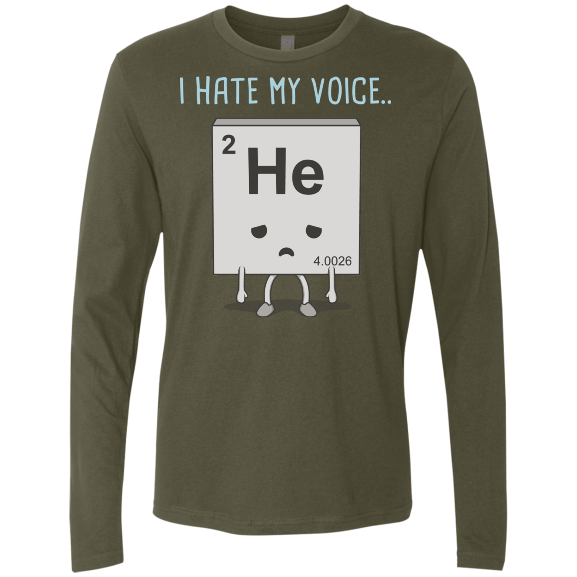 T-Shirts Military Green / S I Hate My Voice Men's Premium Long Sleeve