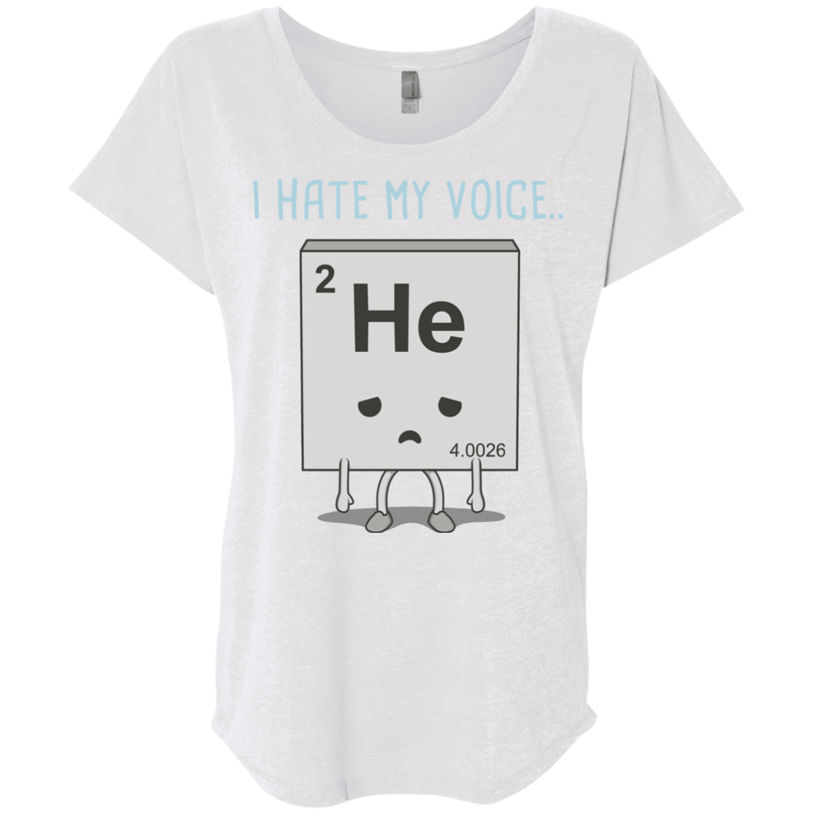T-Shirts Heather White / X-Small I Hate My Voice Triblend Dolman Sleeve