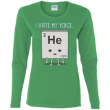 T-Shirts Irish Green / S I Hate My Voice Women's Long Sleeve T-Shirt