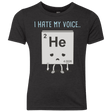 T-Shirts Vintage Black / YXS I Hate My Voice Youth Triblend T-Shirt
