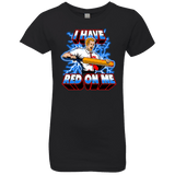 T-Shirts Black / YXS I have red on me Girls Premium T-Shirt