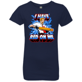 T-Shirts Midnight Navy / YXS I have red on me Girls Premium T-Shirt