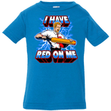 T-Shirts Cobalt / 6 Months I have red on me Infant PremiumT-Shirt