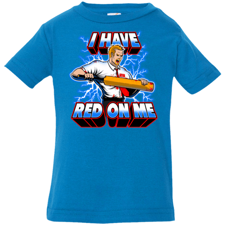 T-Shirts Cobalt / 6 Months I have red on me Infant PremiumT-Shirt