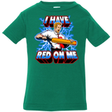 T-Shirts Kelly / 6 Months I have red on me Infant PremiumT-Shirt