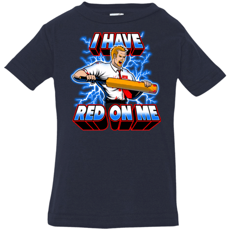 T-Shirts Navy / 6 Months I have red on me Infant PremiumT-Shirt