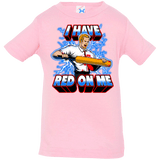 T-Shirts Pink / 6 Months I have red on me Infant PremiumT-Shirt