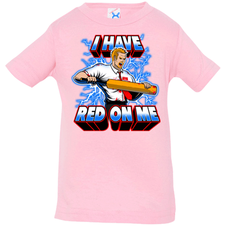 T-Shirts Pink / 6 Months I have red on me Infant PremiumT-Shirt