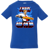 T-Shirts Royal / 6 Months I have red on me Infant PremiumT-Shirt