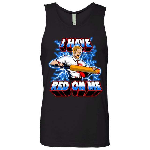 T-Shirts Black / Small I have red on me Men's Premium Tank Top