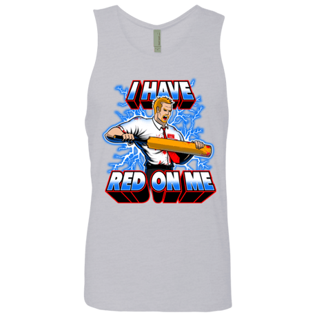 T-Shirts Heather Grey / Small I have red on me Men's Premium Tank Top