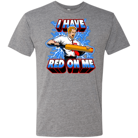 T-Shirts Premium Heather / Small I have red on me Men's Triblend T-Shirt