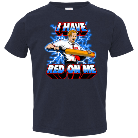 T-Shirts Navy / 2T I have red on me Toddler Premium T-Shirt