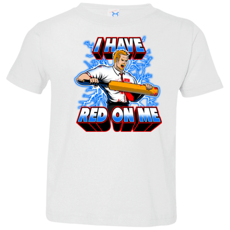 T-Shirts White / 2T I have red on me Toddler Premium T-Shirt