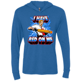 T-Shirts Vintage Royal / X-Small I have red on me Triblend Long Sleeve Hoodie Tee