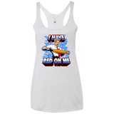 T-Shirts Heather White / X-Small I have red on me Women's Triblend Racerback Tank