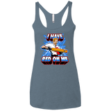 T-Shirts Indigo / X-Small I have red on me Women's Triblend Racerback Tank