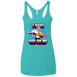T-Shirts Tahiti Blue / X-Small I have red on me Women's Triblend Racerback Tank
