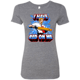 T-Shirts Premium Heather / Small I have red on me Women's Triblend T-Shirt
