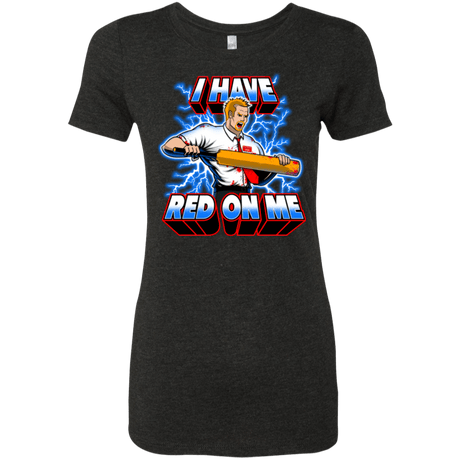 T-Shirts Vintage Black / Small I have red on me Women's Triblend T-Shirt