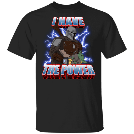 T-Shirts Black / S I Have The Baby Power T-Shirt