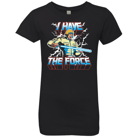 T-Shirts Black / YXS I Have the Force Girls Premium T-Shirt