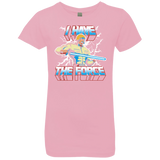 T-Shirts Light Pink / YXS I Have the Force Girls Premium T-Shirt