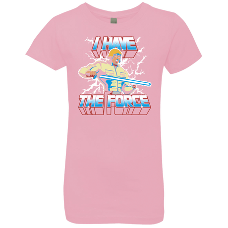 T-Shirts Light Pink / YXS I Have the Force Girls Premium T-Shirt