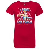 T-Shirts Red / YXS I Have the Force Girls Premium T-Shirt