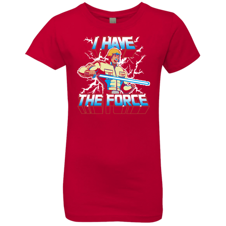 T-Shirts Red / YXS I Have the Force Girls Premium T-Shirt