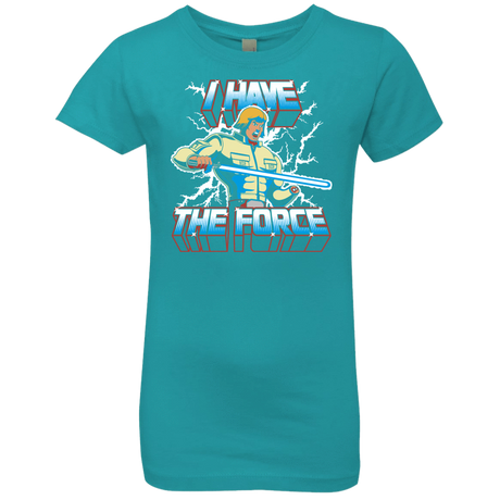 T-Shirts Tahiti Blue / YXS I Have the Force Girls Premium T-Shirt