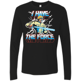 T-Shirts Black / S I Have the Force Men's Premium Long Sleeve