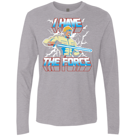 T-Shirts Heather Grey / S I Have the Force Men's Premium Long Sleeve