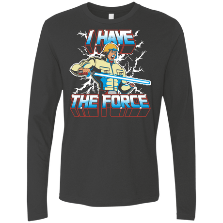T-Shirts Heavy Metal / S I Have the Force Men's Premium Long Sleeve