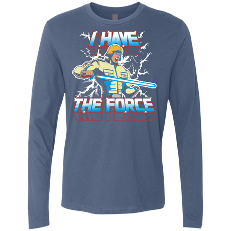 T-Shirts Indigo / S I Have the Force Men's Premium Long Sleeve