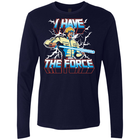 T-Shirts Midnight Navy / S I Have the Force Men's Premium Long Sleeve