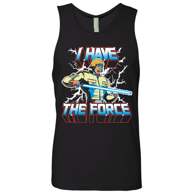 T-Shirts Black / S I Have the Force Men's Premium Tank Top